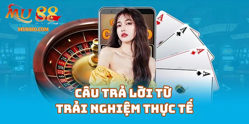 Mu88 có lừa đảo không? Câu trả lời từ trải nghiệm thực tế